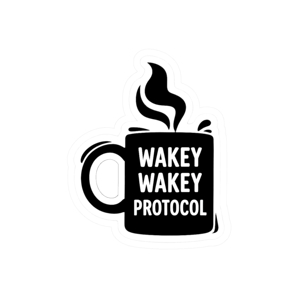 Wakey Wakey Protocol Bold Motivational Sticker - alternate angle 1, merchandise